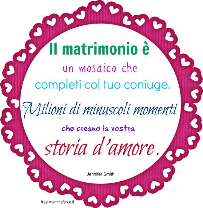 Frasi Matrimonio Poesie.10 Frasi Famose Sul Matrimonio Frasi Mammafelice